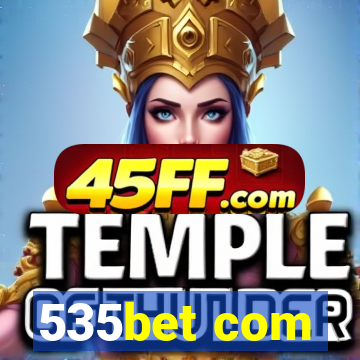535bet com